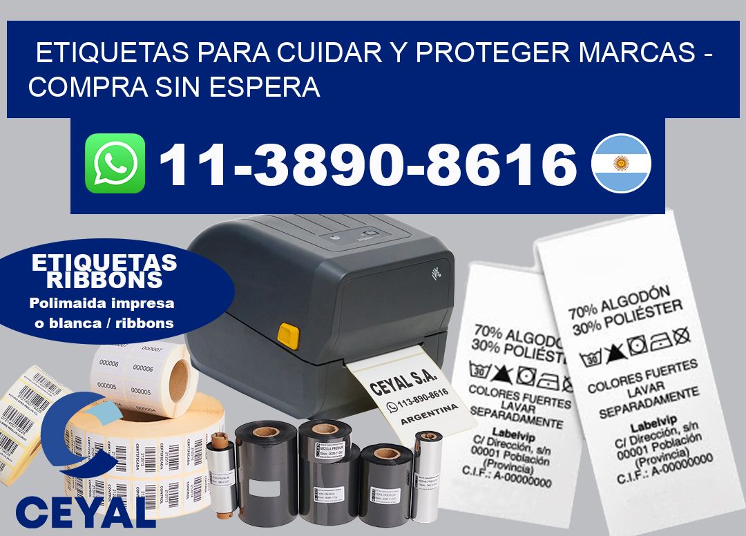 ETIQUETAS PARA CUIDAR Y PROTEGER MARCAS - Compra sin espera
