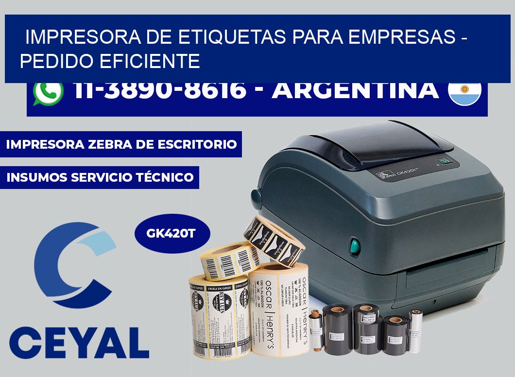 IMPRESORA DE ETIQUETAS PARA EMPRESAS - Pedido eficiente