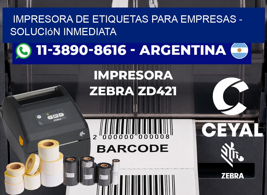 IMPRESORA DE ETIQUETAS PARA EMPRESAS - Solución inmediata